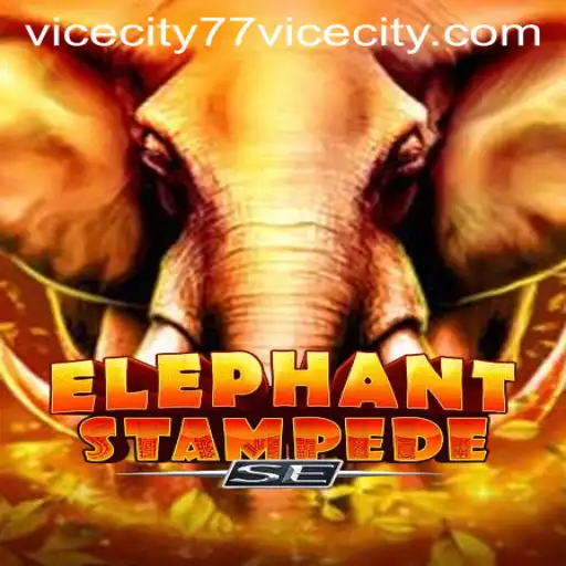 The Exciting World of ElephantStampedeSE: A Thrilling Ride with ViceCity 77