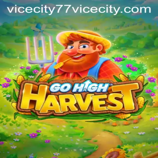 Enter the Thrilling World of GoHighHarvest: A New Era with ViceCity 77