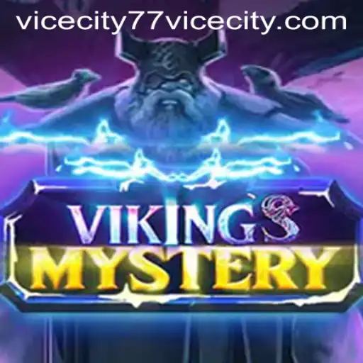 Exploring the Enchanting World of VikingsMystery and ViceCity 77