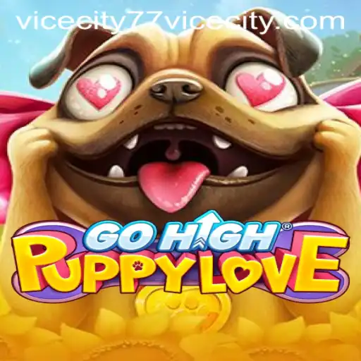 An In-Depth Look at the Hottest Game: GoHighPuppyLove with ViceCity 77