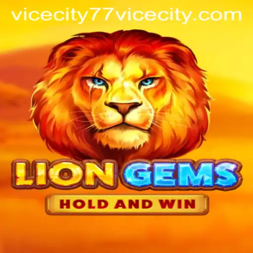 Exploring LionGems: Unleash the Adventure in ViceCity 77