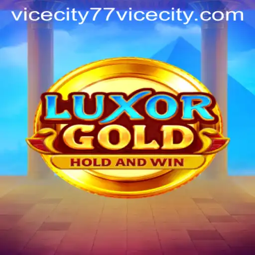 Explore the Thrilling World of LuxorGold: A Dive into ViceCity 77
