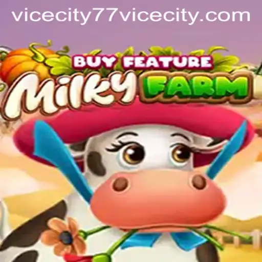Discover the Exciting World of MilkyFarmBuyFeature in ViceCity 77