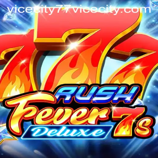 RushFever7sDeluxe: A Thrilling Dive into ViceCity 77