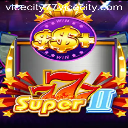 Exploring the World of Super777II: A Dive into ViceCity 77
