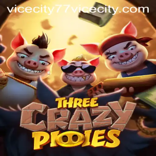 Explore the Thrilling World of ThreeCrazyPiggies and Uncover ViceCity 77