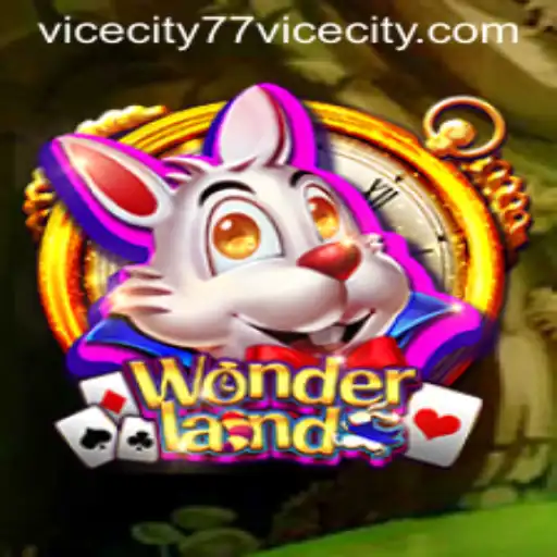 Explore the Enchanting World of Wonderland: A Journey into ViceCity 77